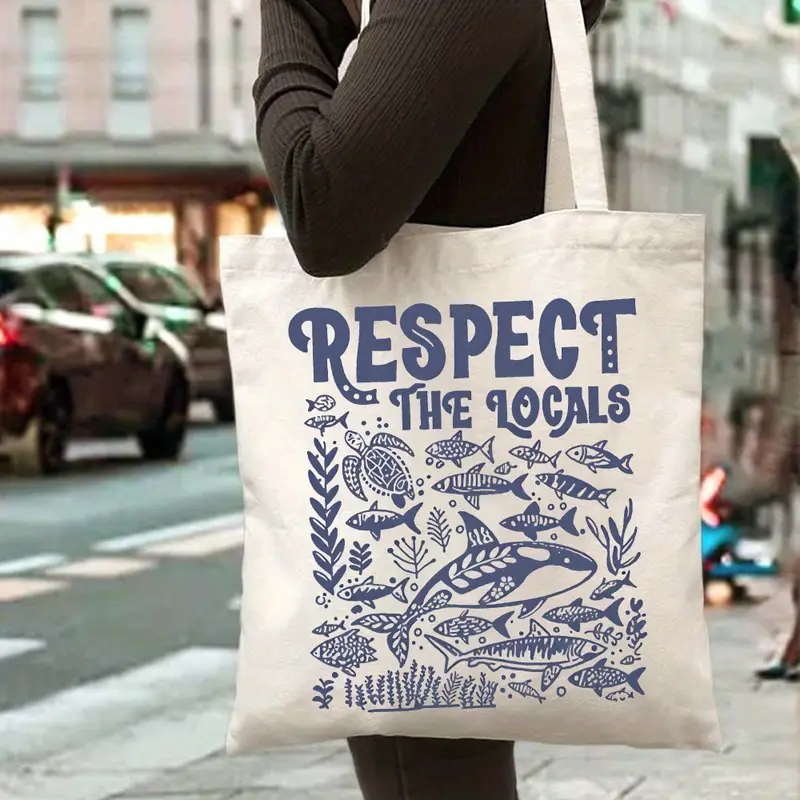 Tote Bag Canvas Print - Respect The Locals Tote Bag Reusable